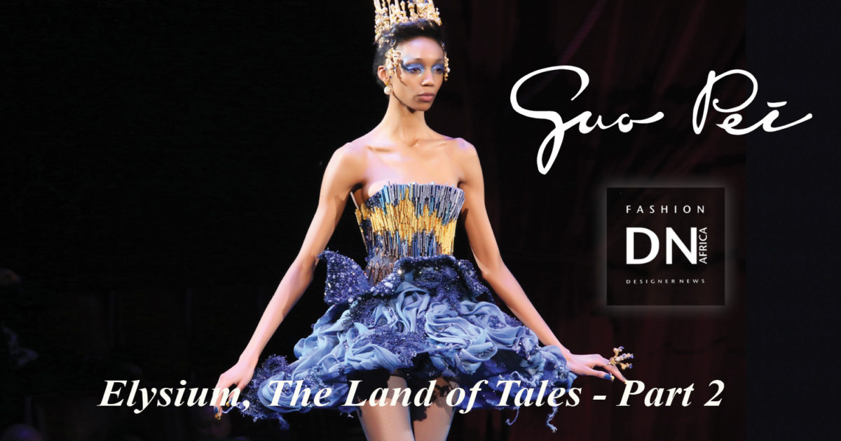 AFRICAN-FASHION-STYLE-MAGAZINE-Guo-Pei-SS18-Couture-Elysium--The-Land-of-Tales-GUO-PEI-DN-AFRICA-STUDIO-24-NIGERIA