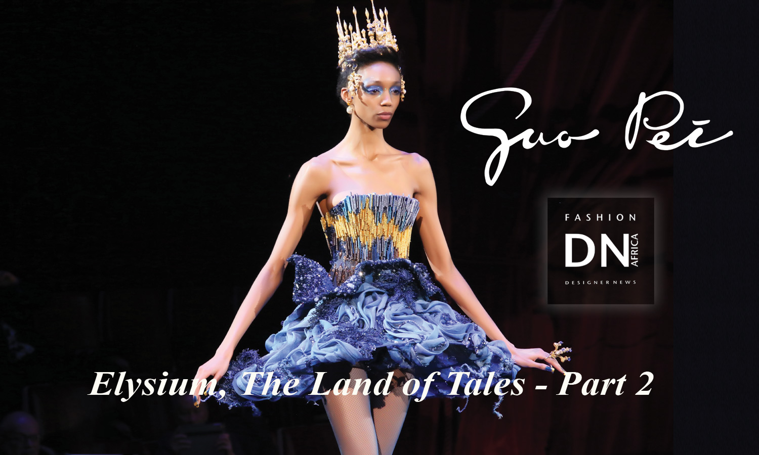 AFRICAN-FASHION-STYLE-MAGAZINE-Guo-Pei-SS18-Couture-Elysium--The-Land-of-Tales-GUO-PEI-DN-AFRICA-STUDIO-24-NIGERIA