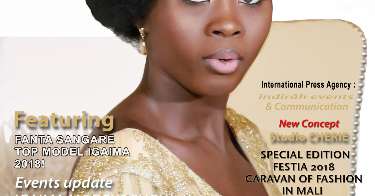 DNAFRICA-Cover-MAR 2018 Mag Number 42 Fanta Sangare - Designer Fadi MAIGA - Media Partner DN MAG, DN AFRICA -STUDIO 24 NIGERIA - STUDIO 24 INTERNATIONAL - DN MAG - Indirâh Events & Communication
