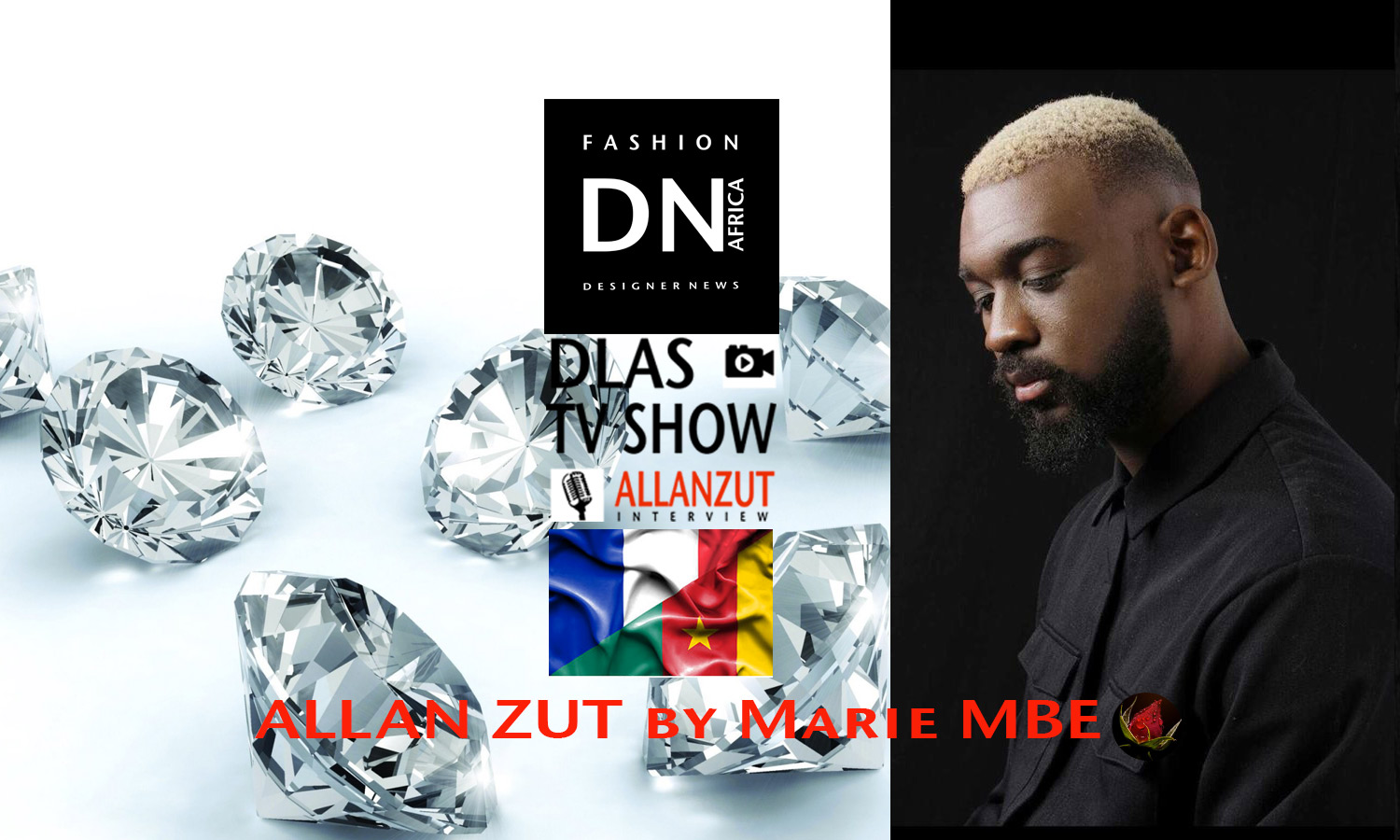 AFRICAN FASHION STYLE MAGAZINE- Allan ZUT - MARIE MBE-DN AFRICA-STUDIO 24 NIGERIA - DLAS TV SHOW