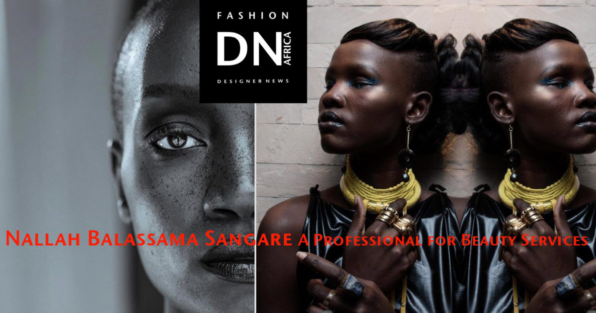 AFRICAN FASHION STYLE MAgazine - Nallah Balassama Sangaré -mua-make up artist- DN AFRICA-STUDIO 24 NIGERIA