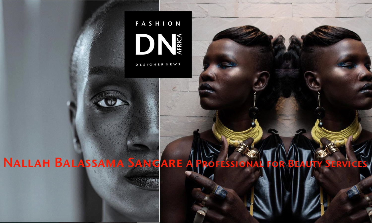 AFRICAN FASHION STYLE MAgazine - Nallah Balassama Sangaré -mua-make up artist- DN AFRICA-STUDIO 24 NIGERIA