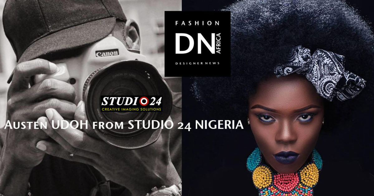 AFRICAN FASHION STYLE MAGAZINE - AUSTEN UDOH-STUDIO 24 NIGERIA - DN AFRICA