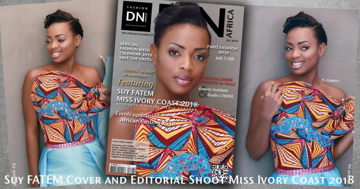 MISS COTE D'IVOIRE 2018 -AFRICAN FASHION STYLE MAGAZINE - MISS IVORY COAST 2018 - COVER MISS MARIE-DANIELLE SUY FATEM - DN AFRICA - STUDIO 24 NIGERIA - CHEVEUX CHERIE HAIRSTYLE MUA