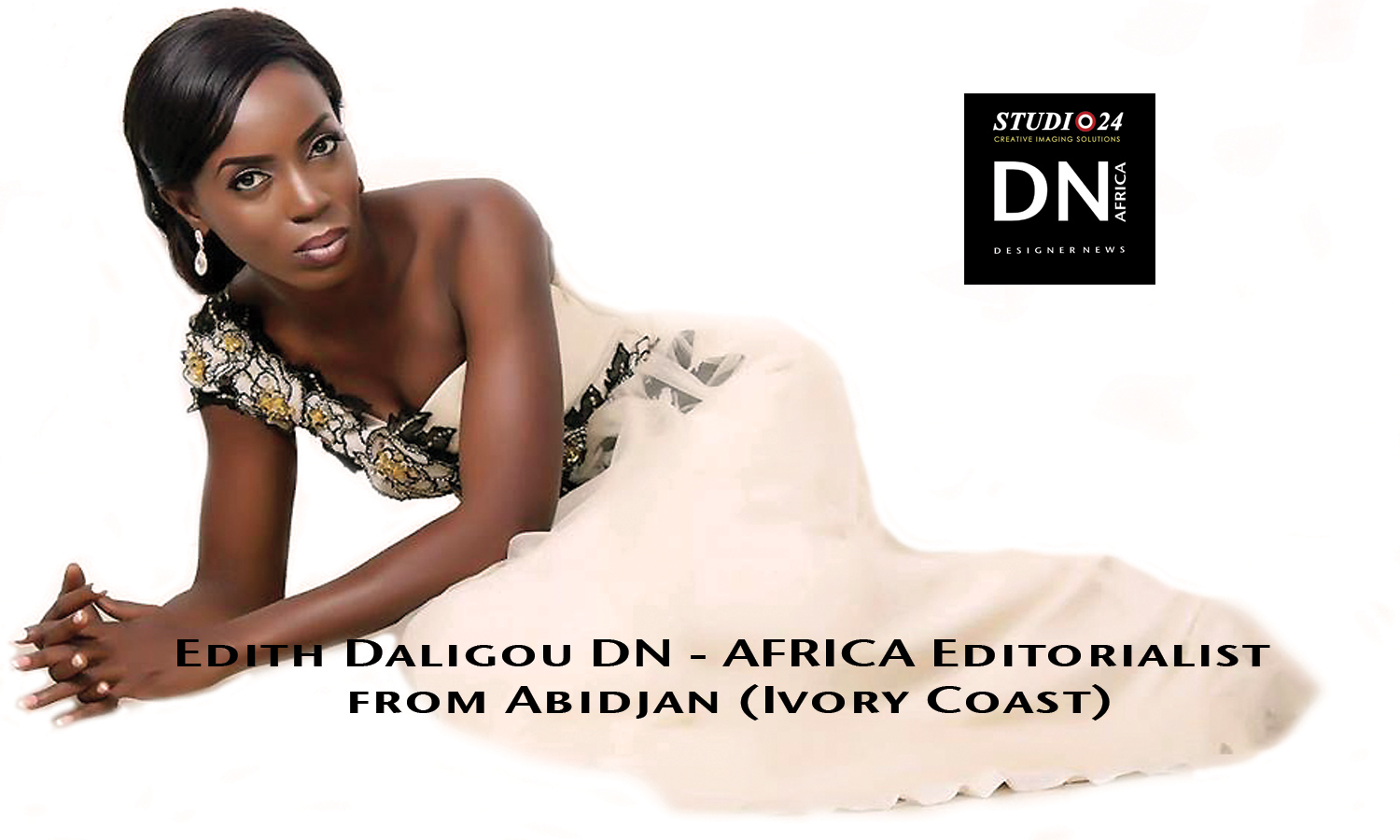 AFRICAN FASHION STYLE MAGAZINE - EDITH DALIGOU EDITORIALIST DN AFRICA - STUDIO 24 NIGERIA