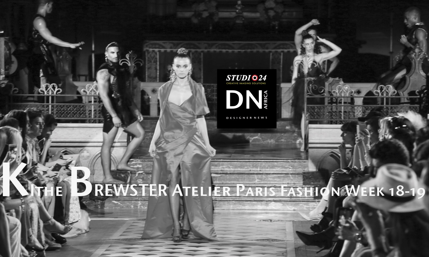 AFRICAN FASHION STYLE MAGAZINE - Kithe Brewster's "Art of Draping" PFW 18 - Media Partner DN MAG, DN AFRICA -STUDIO 24 NIGERIA - TOTEM FASHION