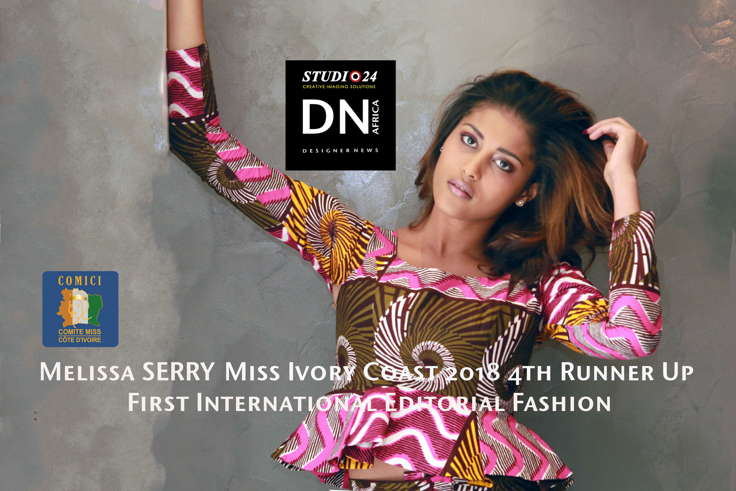 AFRICAN FASHION STYLE MAGAZINE - MISS IVORY COAST 2018 - MISS MARIE-DANIELLE SUY FATEM - 3RD RUNNER UP MELISSA SERRY - DN AFRICA - STUDIO 24 NIGERIA - CHEVEUX CHERIE