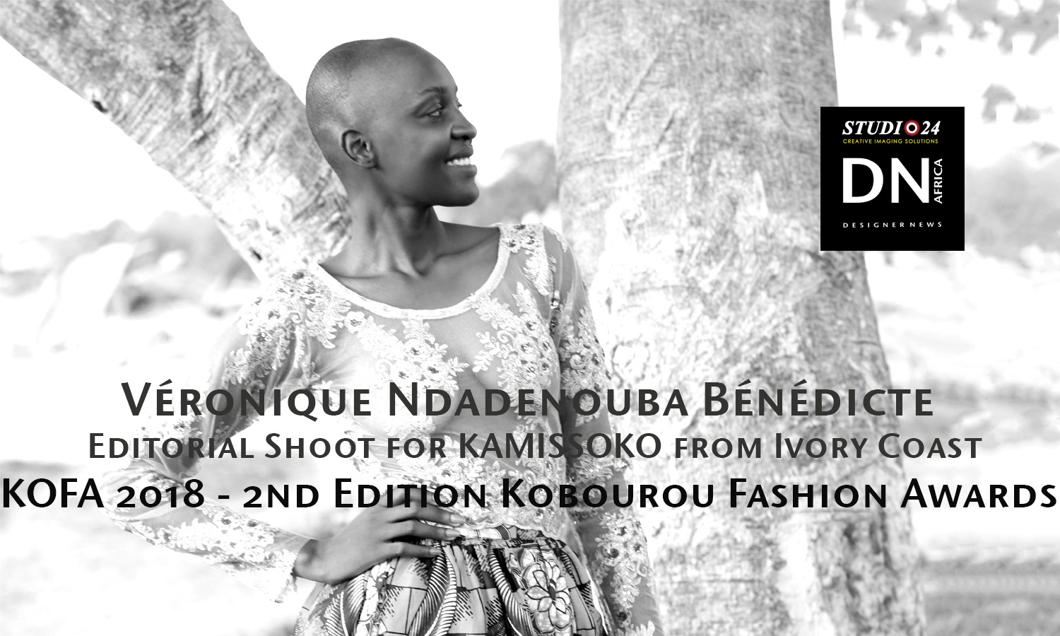 AFRICA FASHION STYLE MAGAZINE - KOFA 2nd Edition Organized by Hal Ebene Kobourou Fashion Awards from Parakou (Benin) – Designer KAMISSOKO from Ivory Coast by Ibrahim KAMISSOKO - Model VÉRONIQUE NDADENOUBA BÉNÉDICTE from Chad – Exclusive contents for DN AFRICA and STUDIO 24 NIGERIA