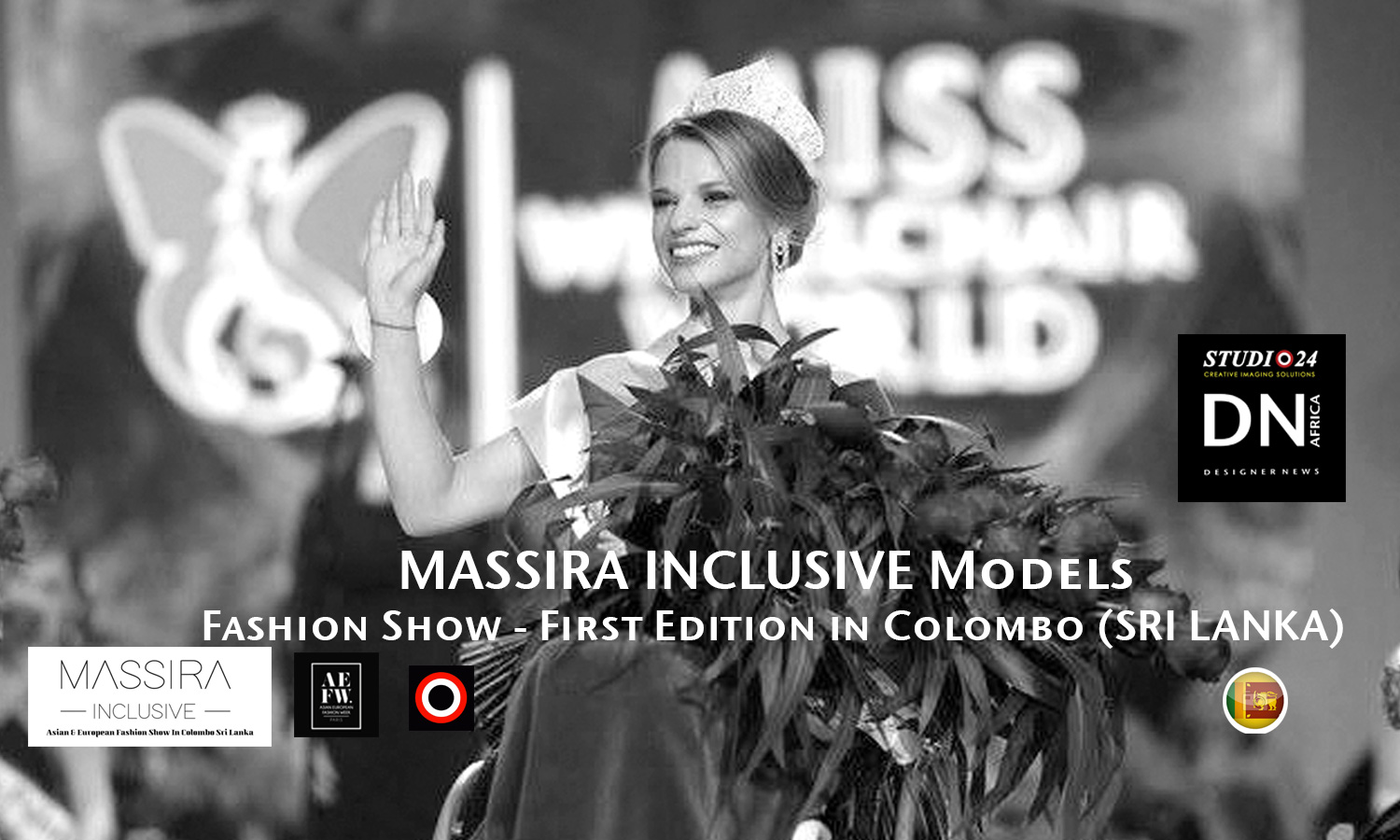 AFRICAN FASHION STYLE MAGAZINE- MASSIRA INCLUSIVE 2018 1st EDITION Models - ORGANIZER Studio FDO by Rex Christy Fernando - Colombo - Road Marine Drive Skri Lanka -DN AFRICA - STUDIO 24 NIGERIA - Asian & European Fashion Week in Colombo