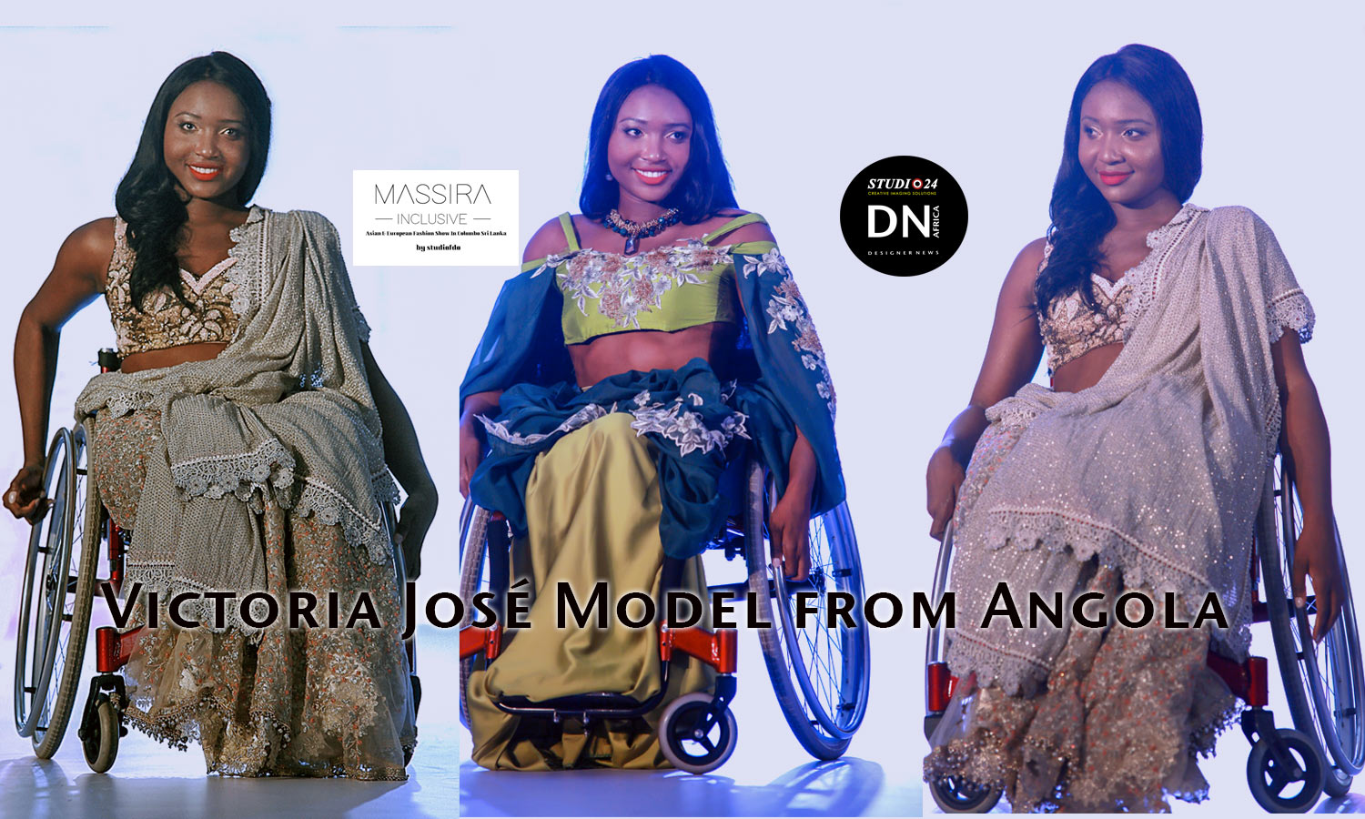 AFRICAN FASHION STYLE MAGAZINE -MASSIRA Inclusive Colombo Sri Lanka -MASSIRA-DesignerAnjana MISRA from India and Designer Niharika Momtaz from DUBAI -Miss Victoria-José Model-from-Angola - Media Partner DN MAG, DN AFRICA -STUDIO 24 NIGERIA - STUDIO 24 INTERNATIONAL