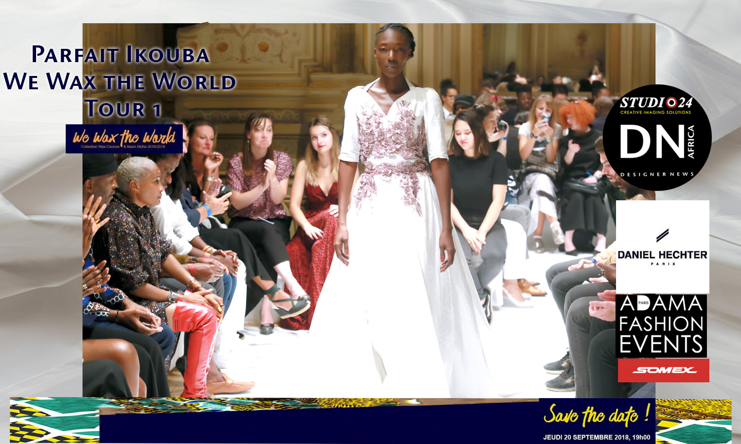 AFRICAN FASHION STYLE MAGAZINE - WE WAX THE WORLD Tour 1 BY DANIEL HECHTER with MARIO EPANYA FOR DANIEL HECHTER STUDIOS A COLLABORATION WITH ADAMA PARIS -ADAMA PARIS FASHION EVENTS POWER BY SOMEX - Designer Parfait IKOUBA -Media Partner DN MAG, DN AFRICA -STUDIO 24 NIGERIA - STUDIO 24 INTERNATIONAL