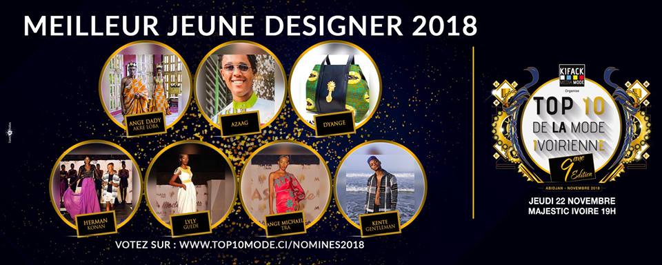 AFRICAN FASHION STYLE MAGAZINE - TOP 10 DE LA MODE IVOIRIENNE 2018 SEASON 9 - BEST OF YOUNG DESIGNER OF THE YEAR - ORGANIZER Kifack Beyrouth - ABIDJAN IVORY COAST - Official Media Partner DN AFRICA -STUDIO 24 NIGERIA - STUDIO 24 INTERNATIONAL - Ifeanyi Christopher Oputa MD AND CEO OF COLVI LIMITED AND STUDIO 24 - Location Majestic Ivoire of Sofitel Hotel Ivoire in Abidjan (Ivory Coast)