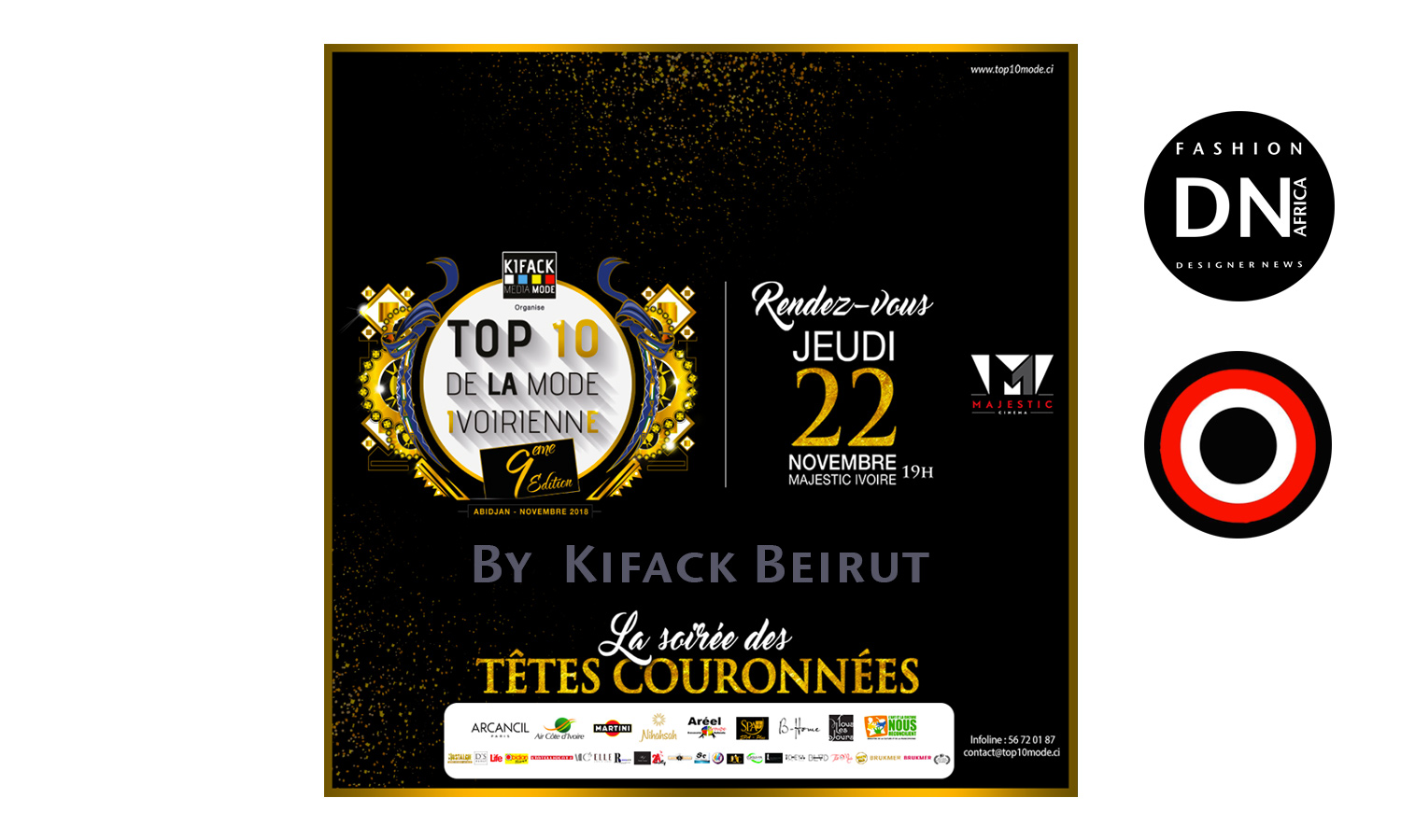 AFRICAN FASHION STYLE MAGAZINE - TOP 10 DE LA MODE IVOIRIENNE 2018 SEASON 9 - BEST INFLUENCER OF THE YEAR - ORGANIZER Kifack Beyrouth - ABIDJAN IVORY COAST - Official Media Partner DN AFRICA -STUDIO 24 NIGERIA - STUDIO 24 INTERNATIONAL - Ifeanyi Christopher Oputa MD AND CEO OF COLVI LIMITED AND STUDIO 24 - Location Majestic Ivoire of Sofitel Hotel Ivoire in Abidjan (Ivory Coast)