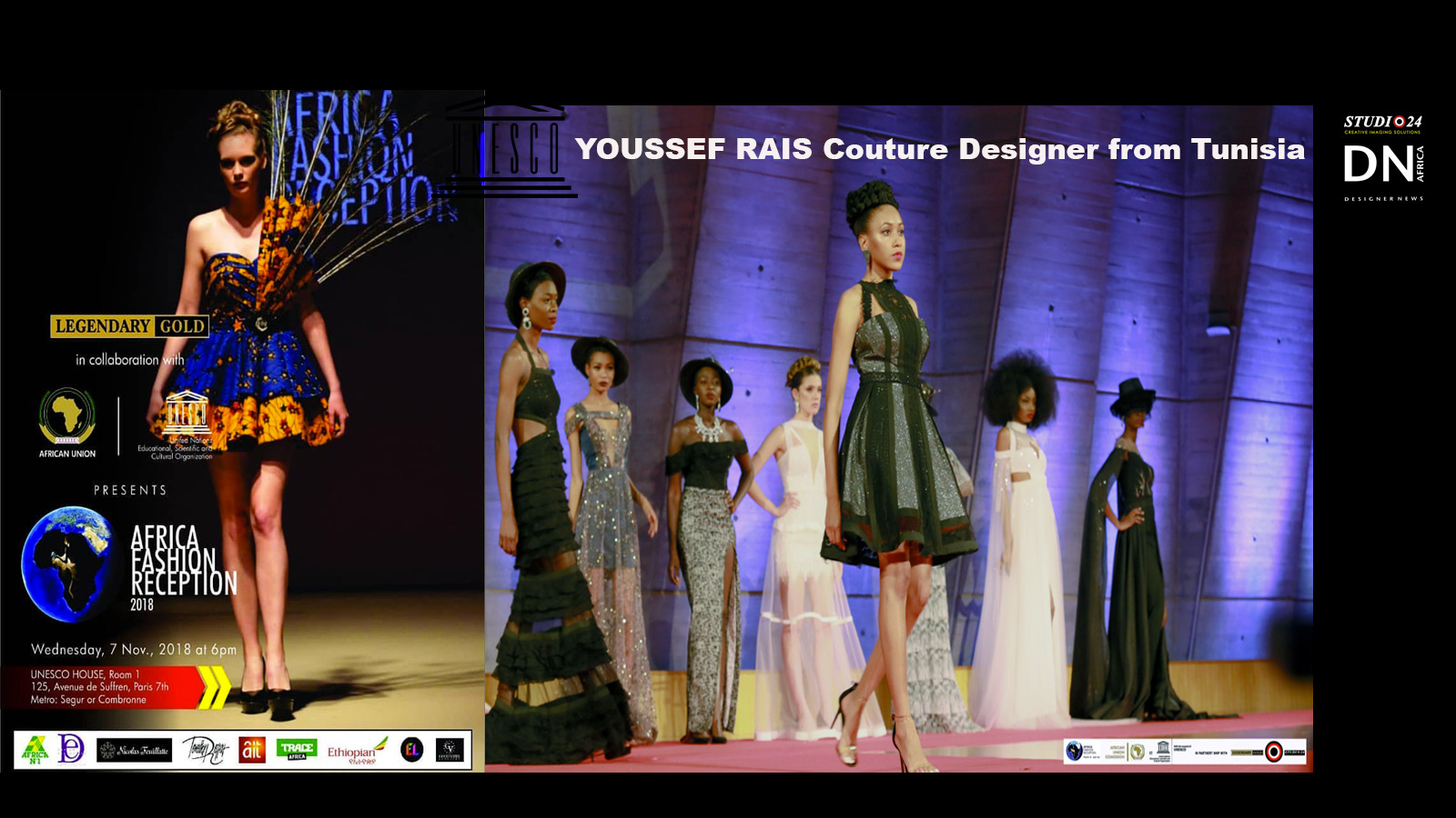  YOUSSEF RAIS from Tunisia - with AFRICA FASHION RECEPTION PARIS 2018  - SEASON IV at UNESCO - Model Anna FAYE - Organizer Lexy Mojo-Eyes