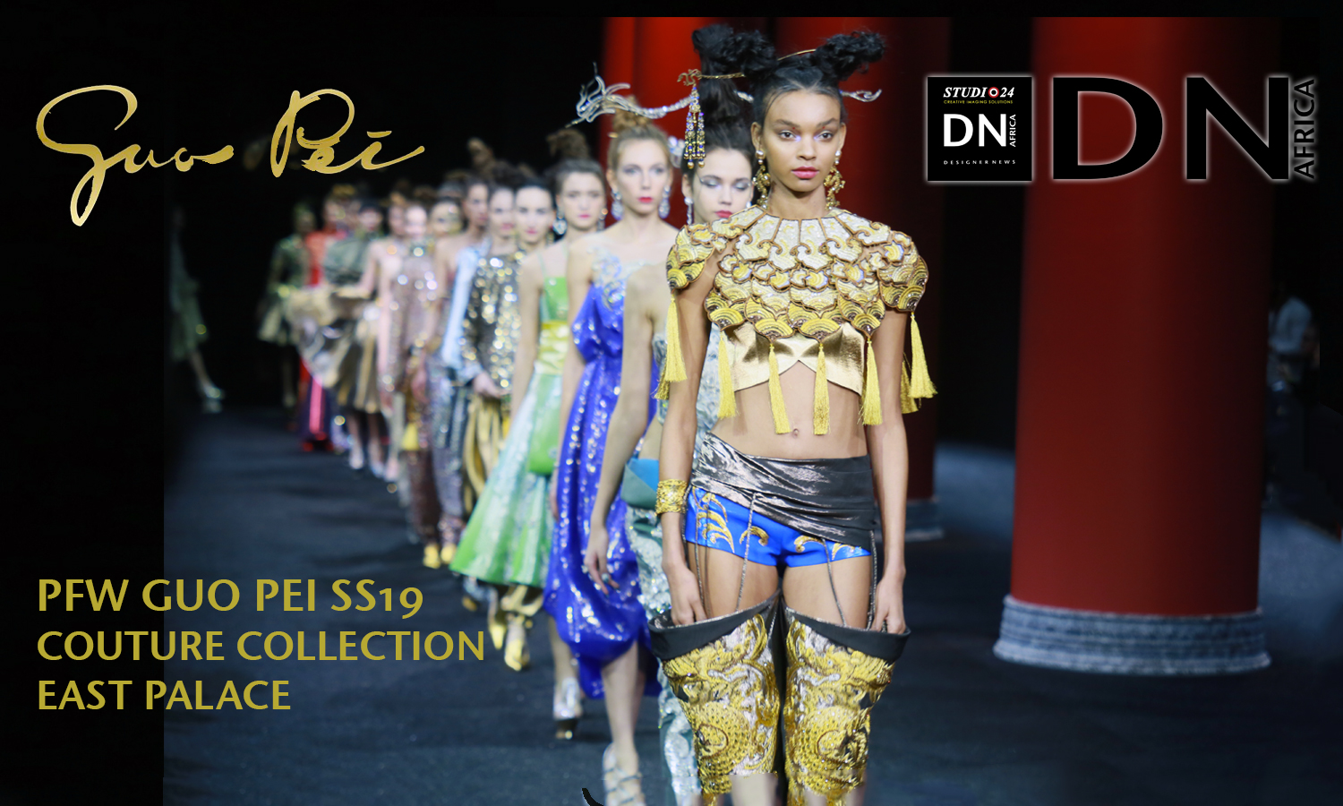 AFRICAN FASHION STYLE MAGAZINE - PFW GUO PEI SS19 COUTURE COLLECTION - PR JACQUES BABANDO COMMUNICATION - Official Media Partner DN AFRICA -STUDIO 24 NIGERIA - STUDIO 24 INTERNATIONAL - Ifeanyi Christopher Oputa MD AND CEO OF COLVI LIMITED AND STUDIO 24 - CHEVEUX CHERIE STUDIO BY MARIEME DUBOZ