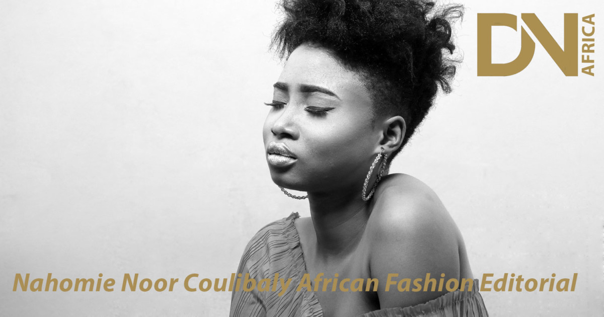 AFRICAN FASHION STYLE MAGAZINE - Nahomie Noor Coulibaly - African Fashion Editorial - Photographer DAN NGU - Media Partner DN AFRICA - STUDIO 24 NIGERIA - STUDIO 24 INTERNATIONAL - Ifeanyi Christopher Oputa MD AND CEO OF COLVI LIMITED AND STUDIO 24 - Nahomie NOOR COULIBALY