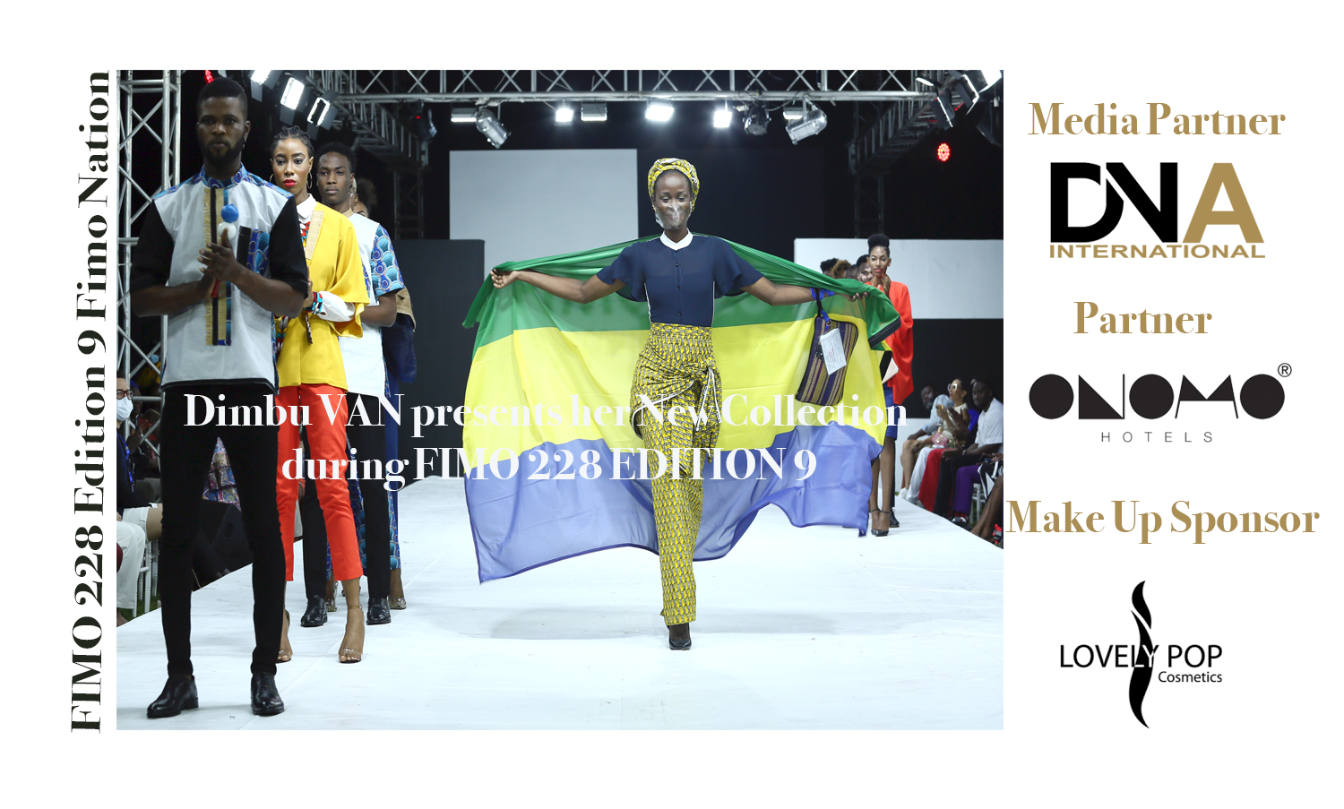 Dimbu VAN presents her New Collection during FIMO 228 EDITION 9