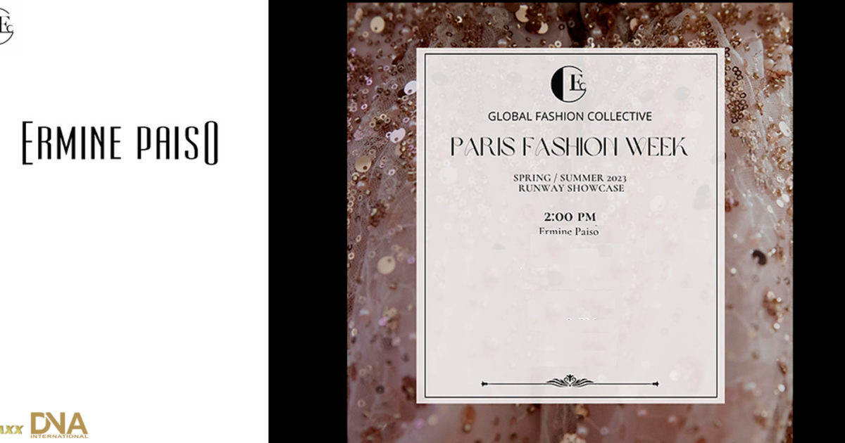 GLOBAL FASHION COLLECTIVE - PARIS FASHION WEEK SS23 RUNWAY SHOW CASE - Ermine Paiso's 