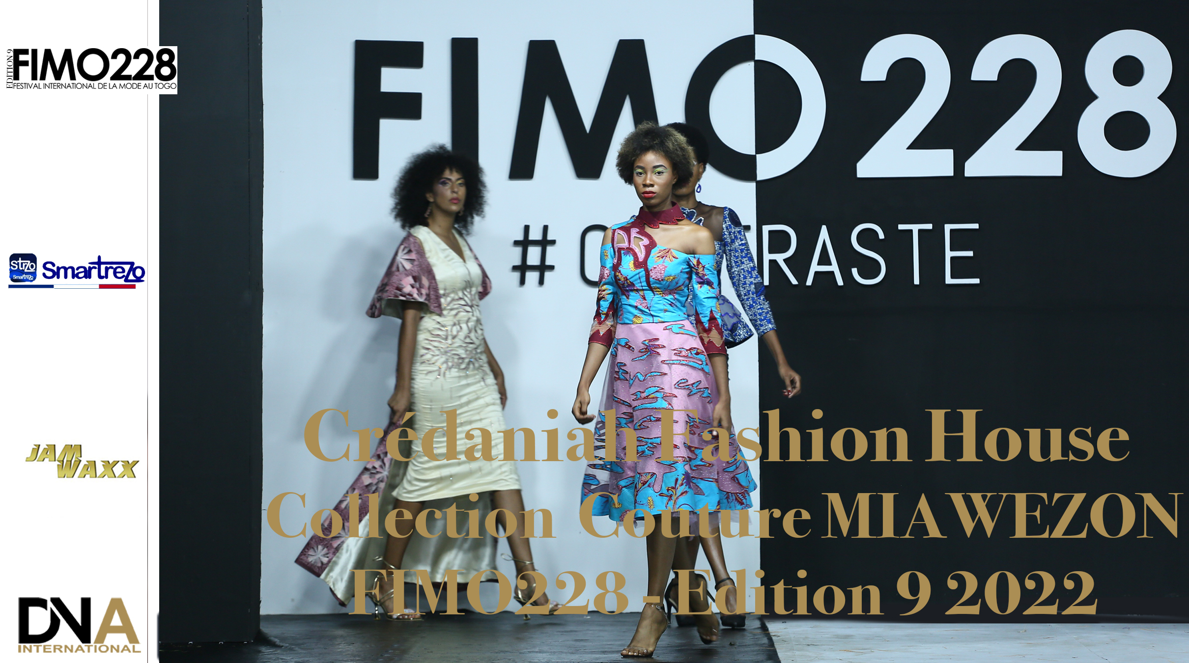 Crédaniah-Fashion-House-Collection -Couture-MIAWEZON-FIMO228-Edition-9-from-Lome-TOGO-2022-DN-A-INTERNATIONAL-Media-Partenaire