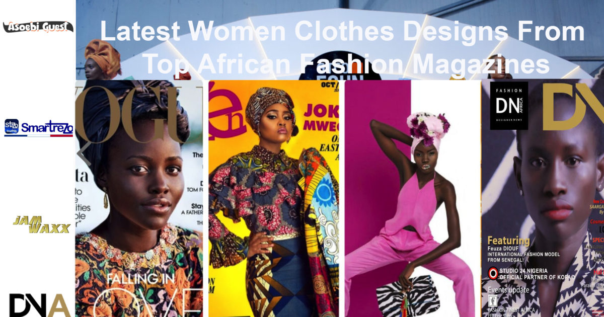 Latest Women Clothes Designs From Top African Fashion Magazines