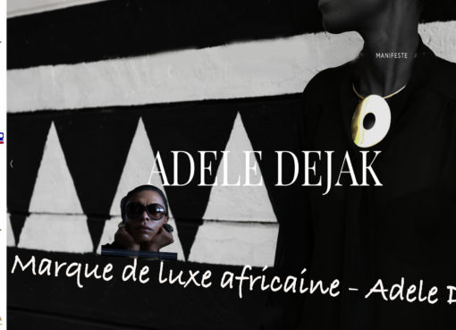 BEST AFRICAN MAGAZINE-Marque-de-luxe-africaine - Adele-Dejak-DN-AFRICA-DNA-INTERNATIONAL-MEDIA-PARTENAIRE
