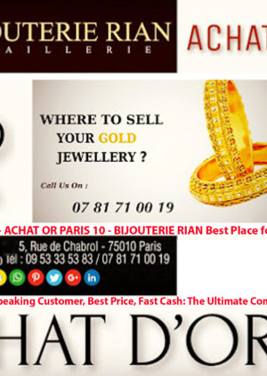 ACHAT-OR-PARIS-ACHAT-OR-PARIS-10-BIJOUTERIE-RIAN-BUYING-GOLD-RIAN-JEWELRY-DN-AFRICA-Media-Partner