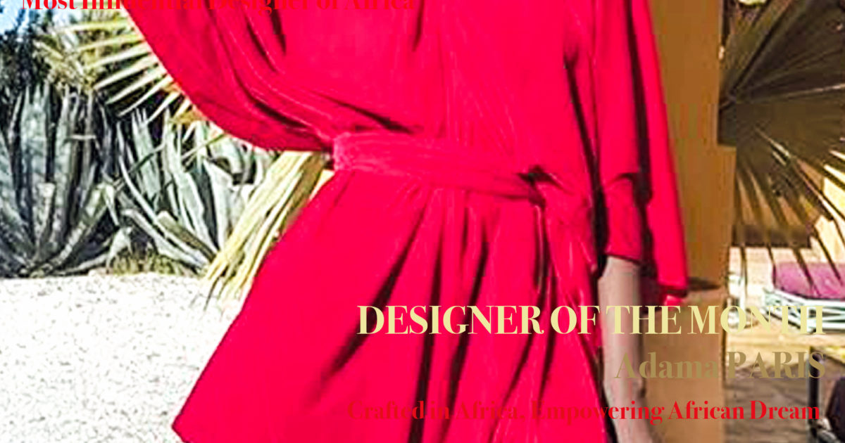 AFRICA-FASHION-STYLE-2490X3508-DN-AFRICA-COVER-NUMBER-98-MARCH-9TH-2020-ADAMA-PARIS-INTERNATIONAL-DESIGNER-DN-AFRICA-Media-Partner.