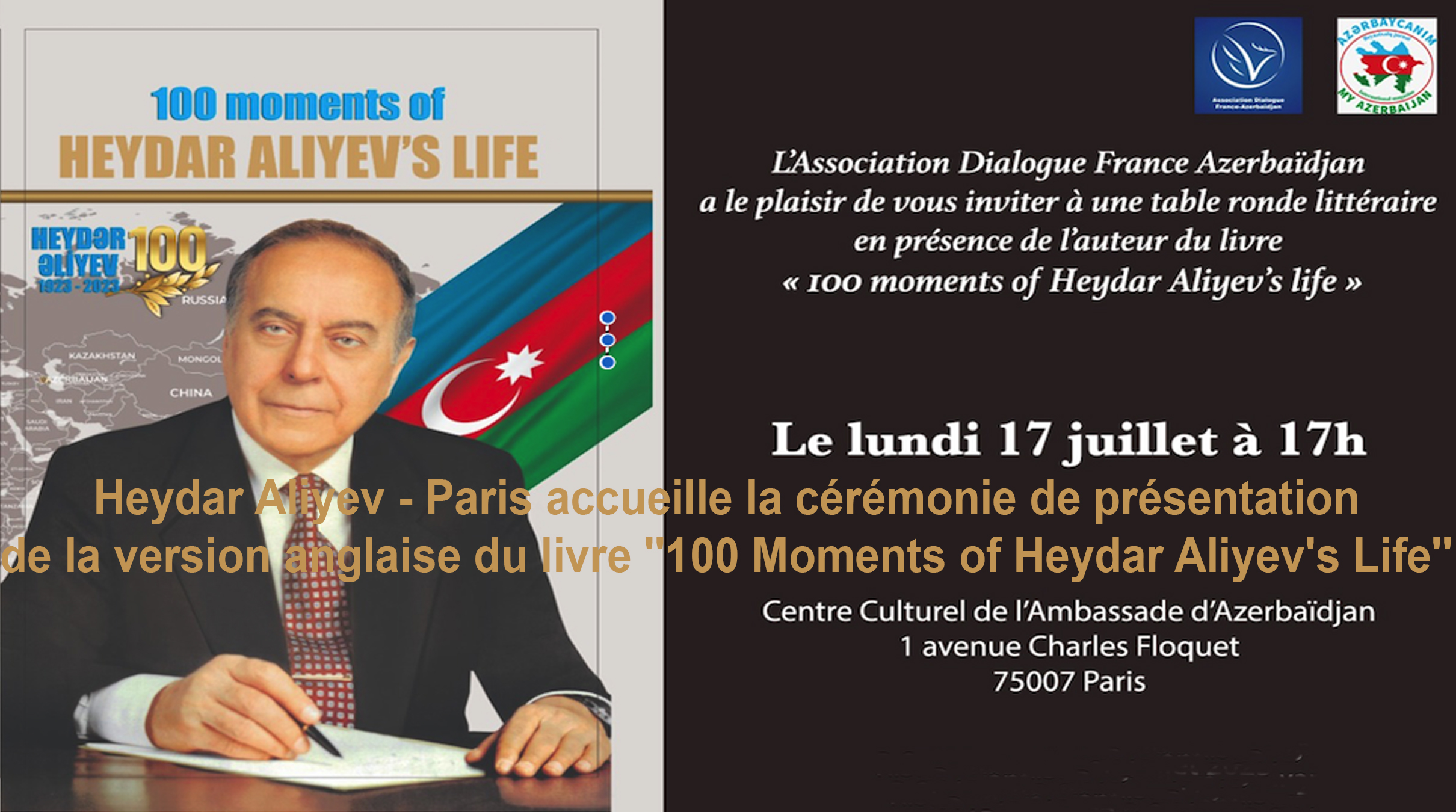 Heydar Aliyev – Paris accueille la cérémonie de présentation de la version anglaise du livre ”100 Moments of Heydar Aliyev’s Life”