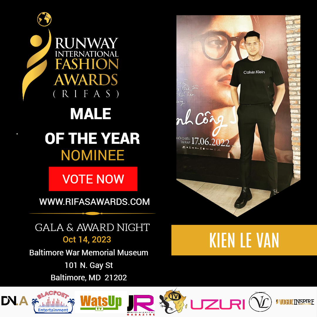 RUNWAY-INTERNATIONAL-FASHION-AWARDS-RIFAS-Ceo-&-Founder-by-Junda-Morris-NOMINEE-Category-MALE-OF-THE-YEAR -KIEN-LE-VAN-DN-AFRICA-PARTNER