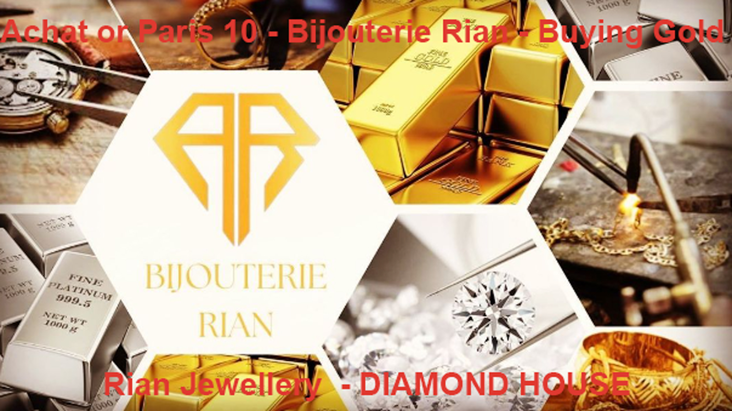 Achat-or-Paris-10-Bijouterie-Rian-Buying-Gold-Rian-Jewellery -DIAMOND-HOUSE