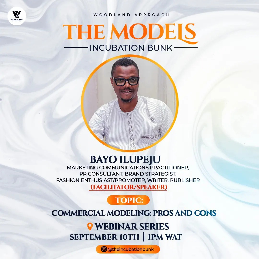 WOODLAND-APPROACH-The-Models-Incubation-Bunk-presents-Mr-Bayo-ILUPEJU-Marketing-Communications-Practitioner-Pr-Consultant-Brand-Strategist-Fashion-Promoter-Writer-Publisher-Topic-Commercial-Modeling-pros-&-Con