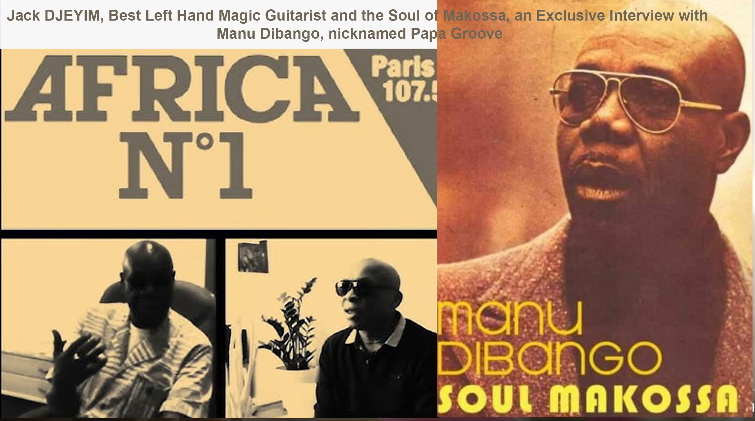 Jack DJEYIM, Best Left Hand Magic Guitarist and the Soul of Makossa, an ...