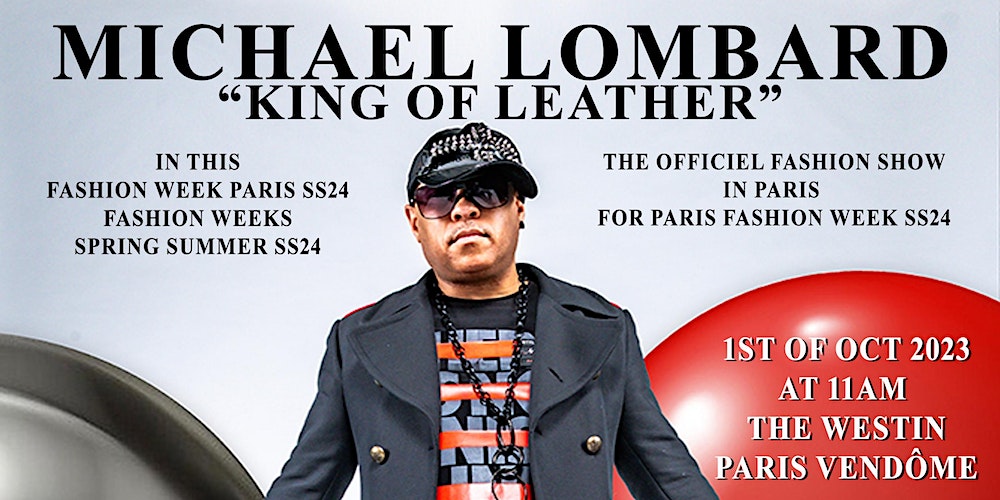 MICHAEL LOMBARD-KING OF LEATHER SS24-WESTIN PARIS VENDOMEl