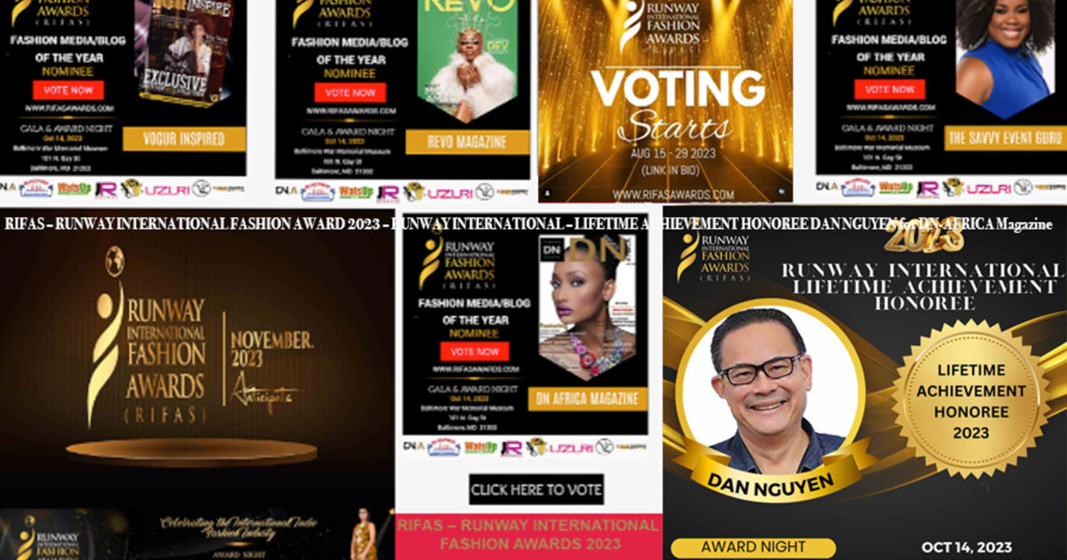 RIFAS-RUNWAY-INTERNATIONAL-FASHION-AWARD-2023-RUNWAY-INTERNATIONAL-LIFETIME-ACHIEVEMENT-HONOREE-DAN-NGUYEN-for-DN-AFRICA-Magazine