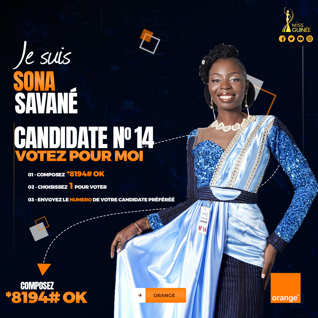 MISS GUINEE 2023 - MISS Sona SAVANE - MISS NUMBER 14 - COOMISGUI Vote for SONA SAVANE *8194#OK