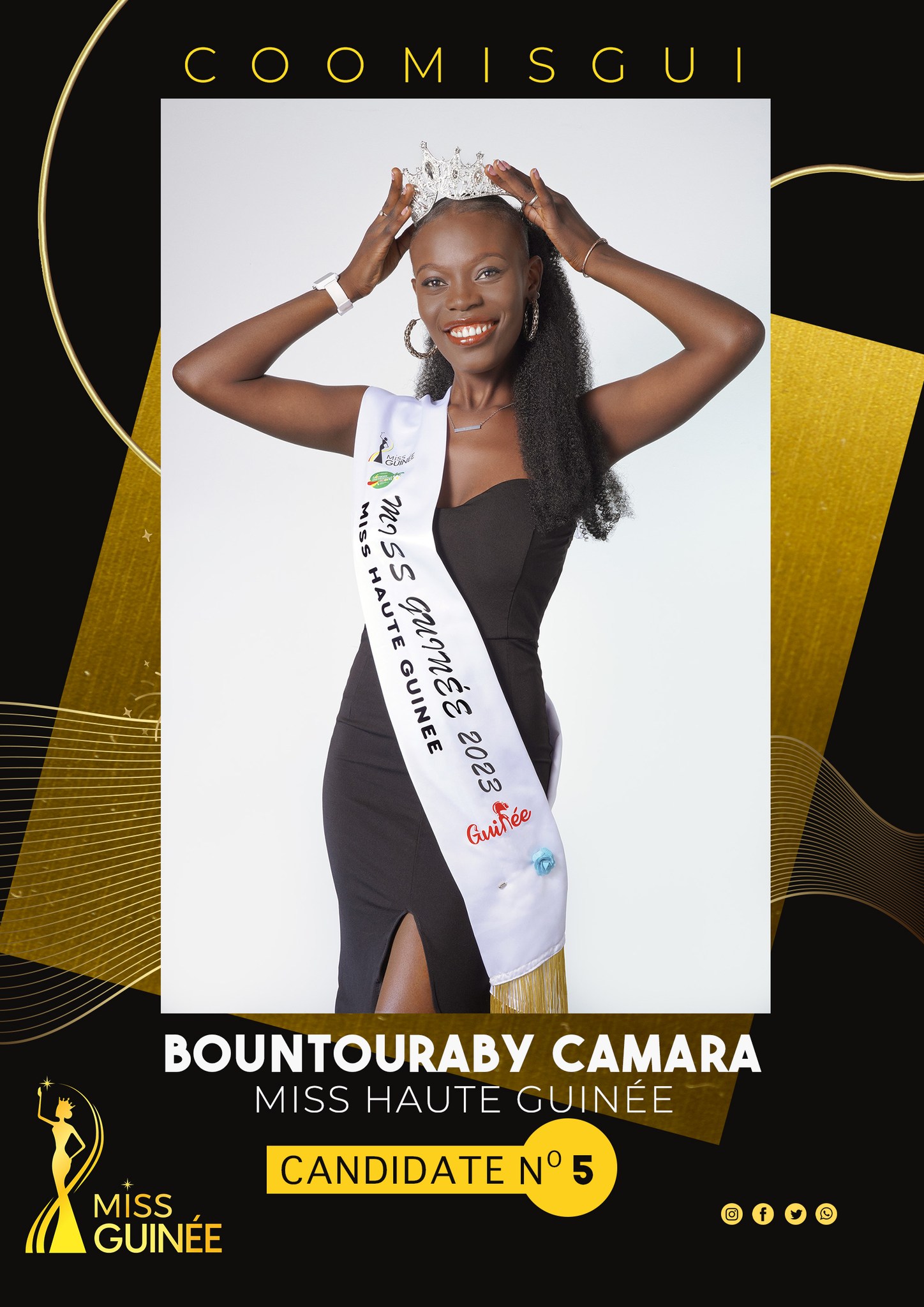 The Comity of COOMISGUI - Mrs AMINATA DIALLO  presents the Finalist of MISS GUINEE 2023 - Miss BOUTOURABY CAMARA - Representing Miss Haute GUINEE - CANDIDATE number 5  - DN-AFRICA MEDIA PARTNER