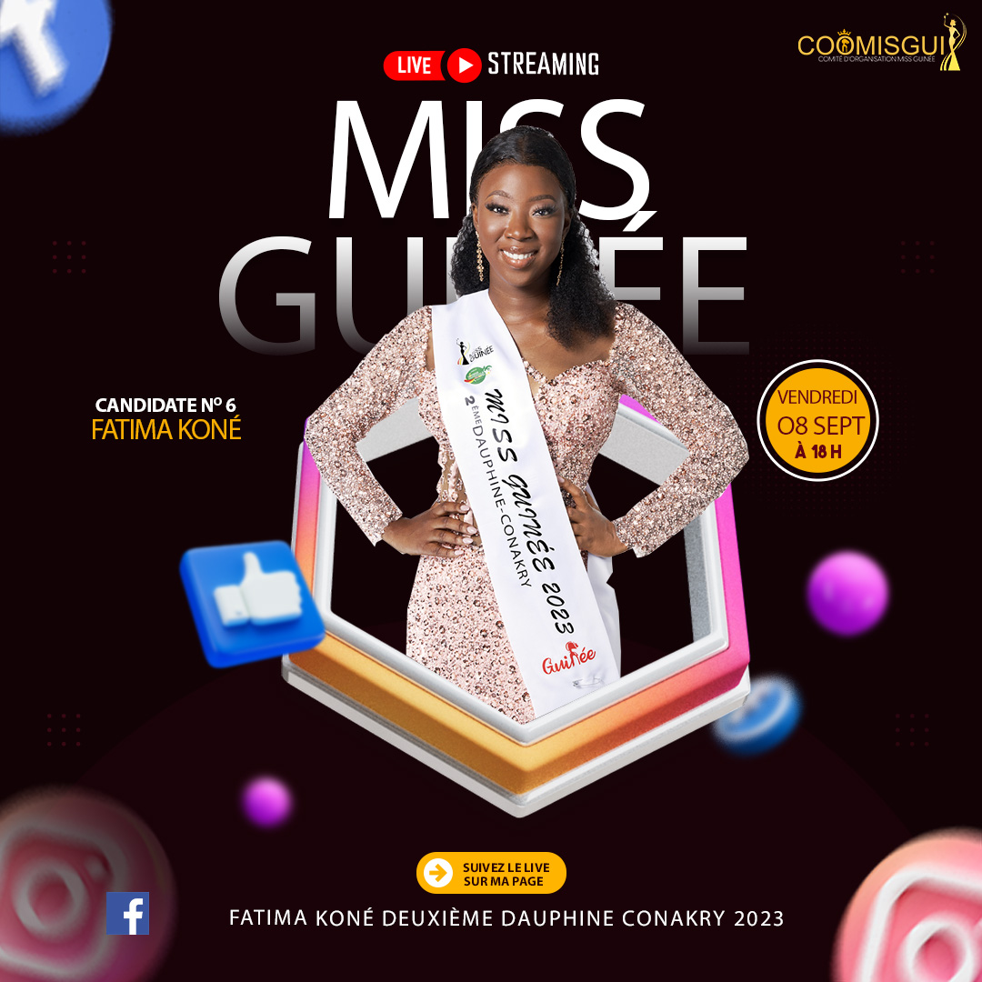 MISS GUINEE 2023 - MISS FATIMA KONE - MISS NUMBER 6 -  COOMISGUI 