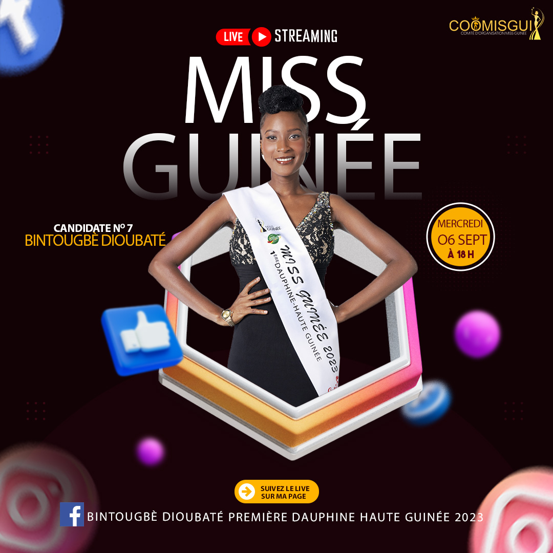MISS GUINEE 2023 - MISS BINTOUGBE DIOUBATE - MISS NUMBER 7 -  COOMISGUI