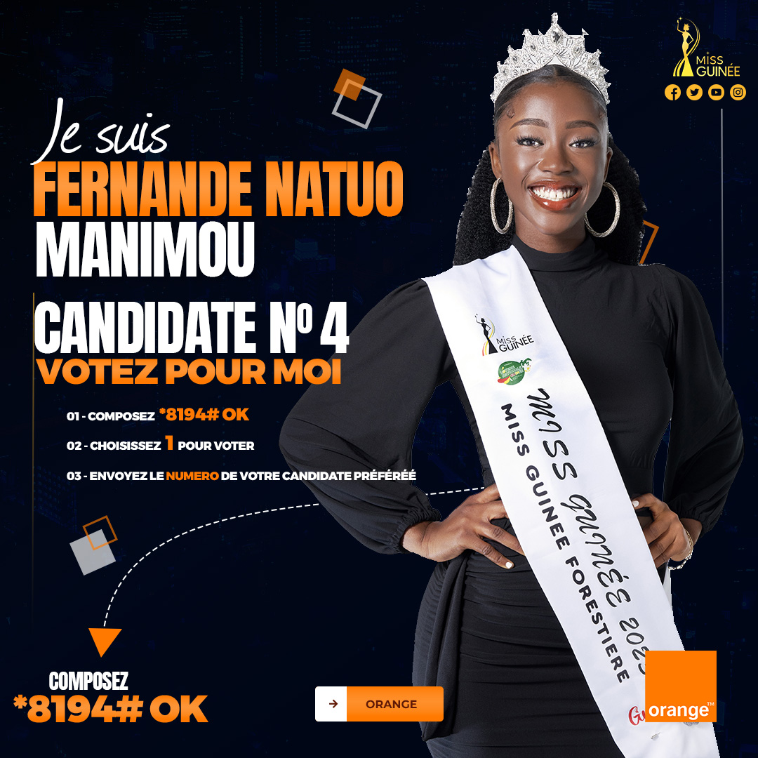 MISS GUINEE 2023 - MISS FERNANDE NATUO MANIMOU - MISS NUMBER 4 -  COOMISGUI - Vote for FERNANDE NATUO NANIMOU *8194#OK