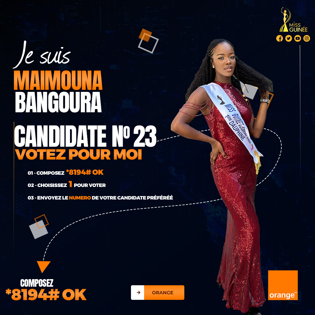 MISS GUINEE 2023 - MISS MAIMOUNA BANGOURA - MISS NUMBER 23 - First Runner Miss Guinée France 2023 - COOMISGUI Vote for MAIMOUNA BANGOURA *8194#OK