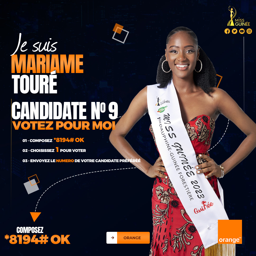 MISS GUINEE 2023 - MISS MARIAME TOURE - FIRST RUNNER- MISS NUMBER 9 -  COOMISGUI - Vote for MARIAME TOURE *8194#OK