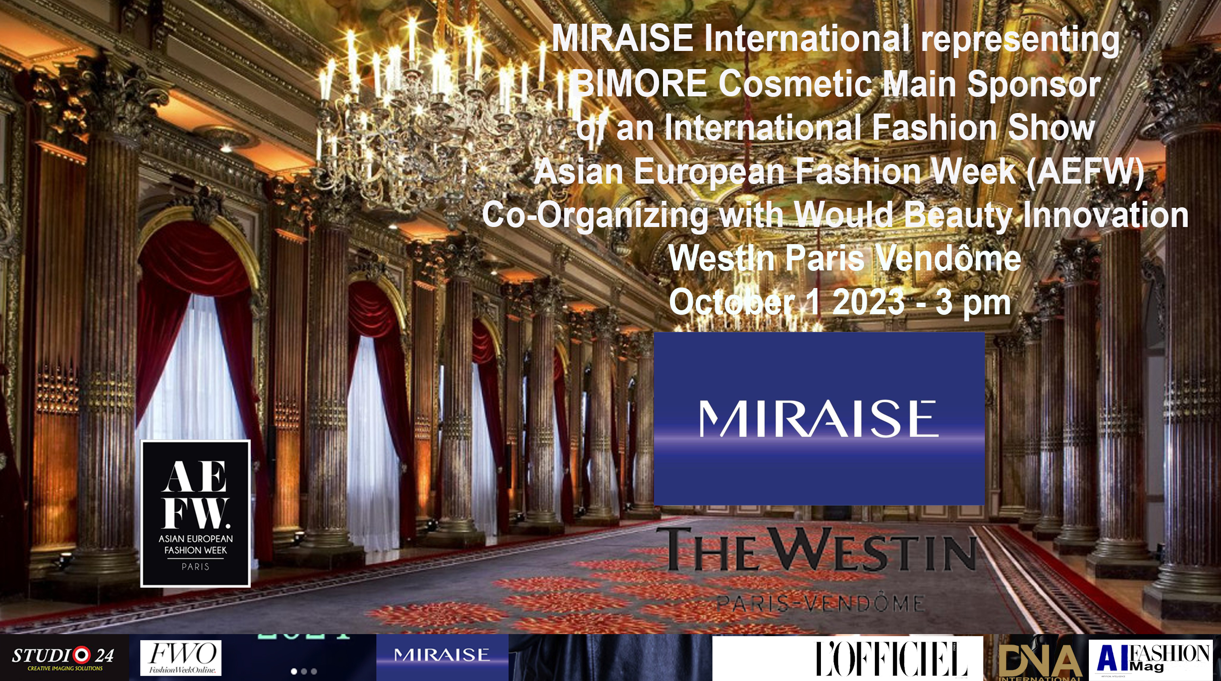 MIRAISE International representing BIMORE Cosmetic Main Sponsor of an International Fashion Show – Asian European Fashion Week (AEFW) Co-Organizing with Would Beauty Innovation