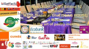 AFRICA-VOGUE-COVER-The-COOMISGUI-&-Miss-GUINEE-2023-Edition-12-Finalists--Magic-Dinner-at-Chef-ISSA'S-HOUSE,--a-Master--in-the-art-of-pastry-making-DN-AFRICA-Media-Partner
