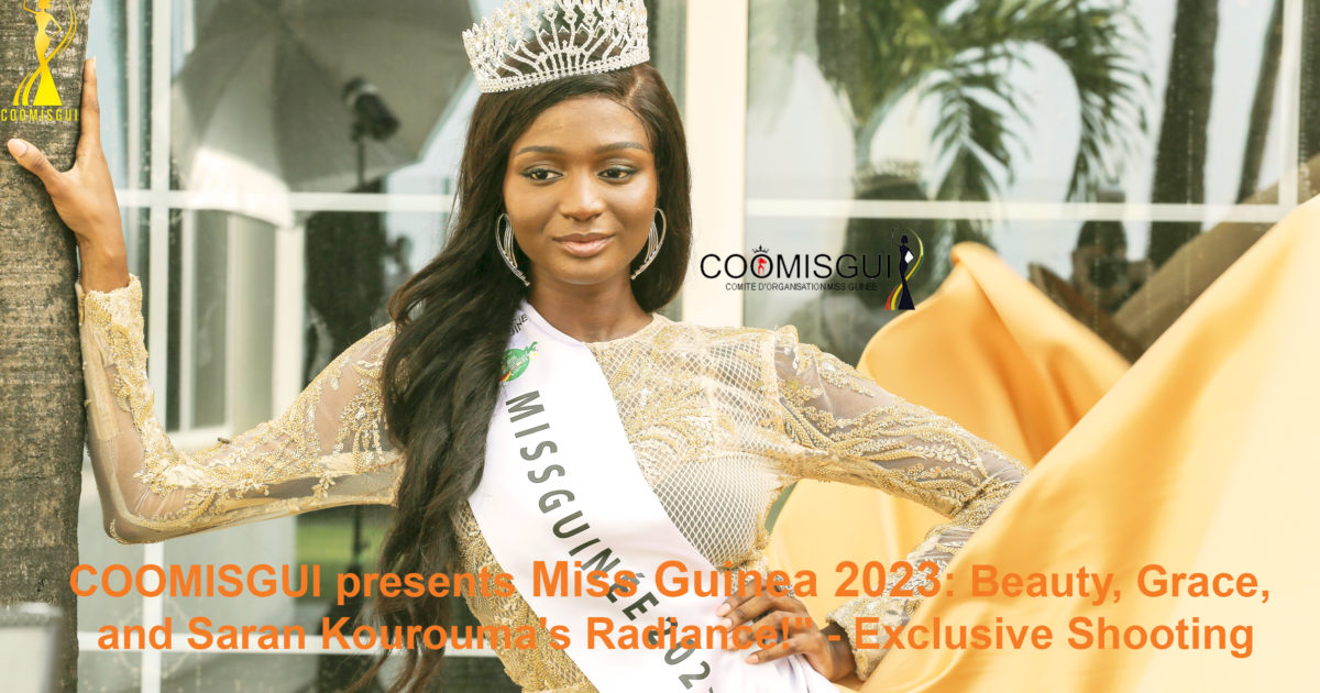 AFRICA-VOGUE-COVER-COOMISGUI-presents-Miss-Guinea-2023-Beauty,-Grace,-and-Saran-Kourouma's-Radiance!'-Exclusive-Shooting-DN-AFRICA-Media-Partner