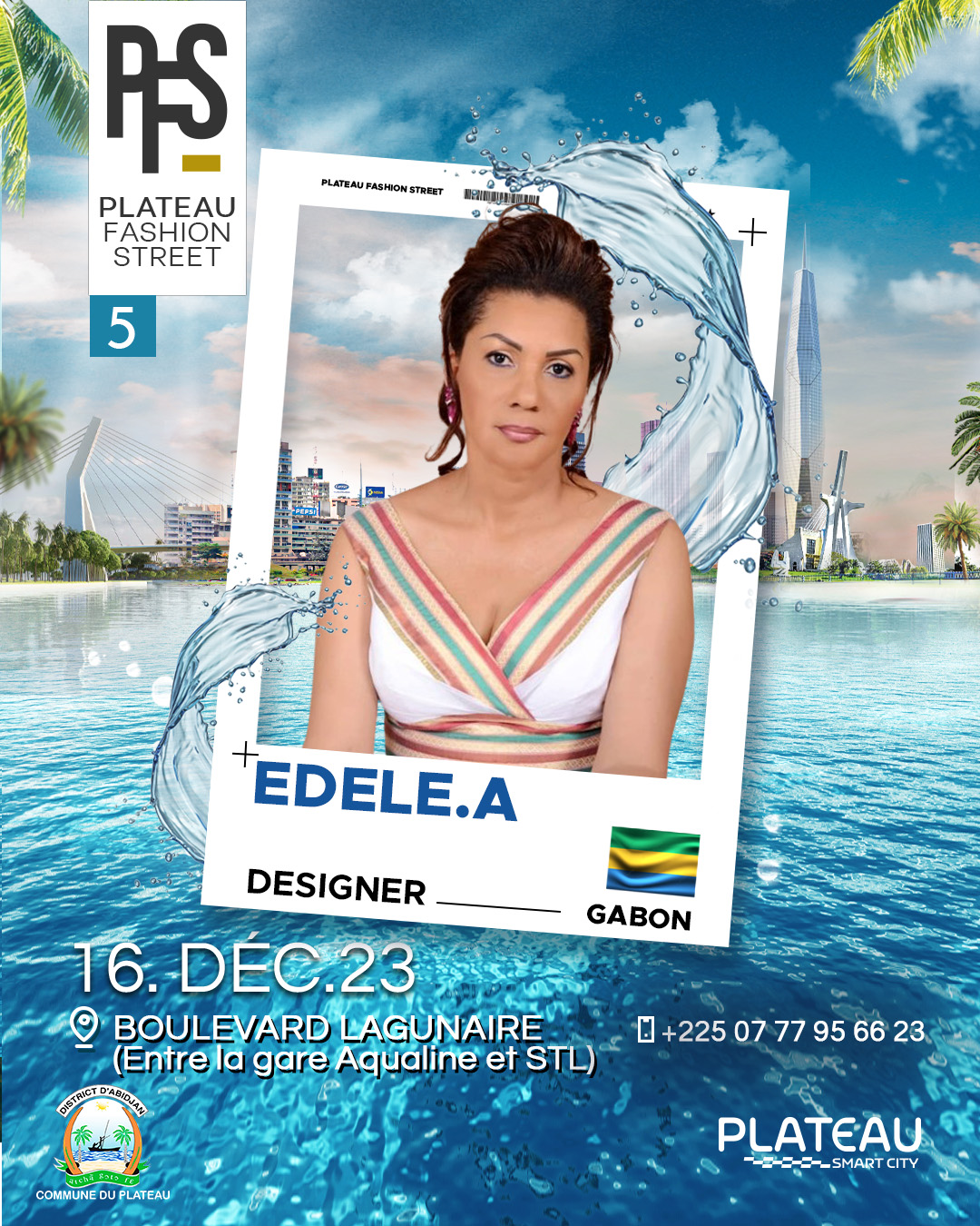 PLATEAU FASHION STREET - Edition 5  By Carlos DESAULES - Thema AQUA - EDELE A DESIGNER FROM GABON