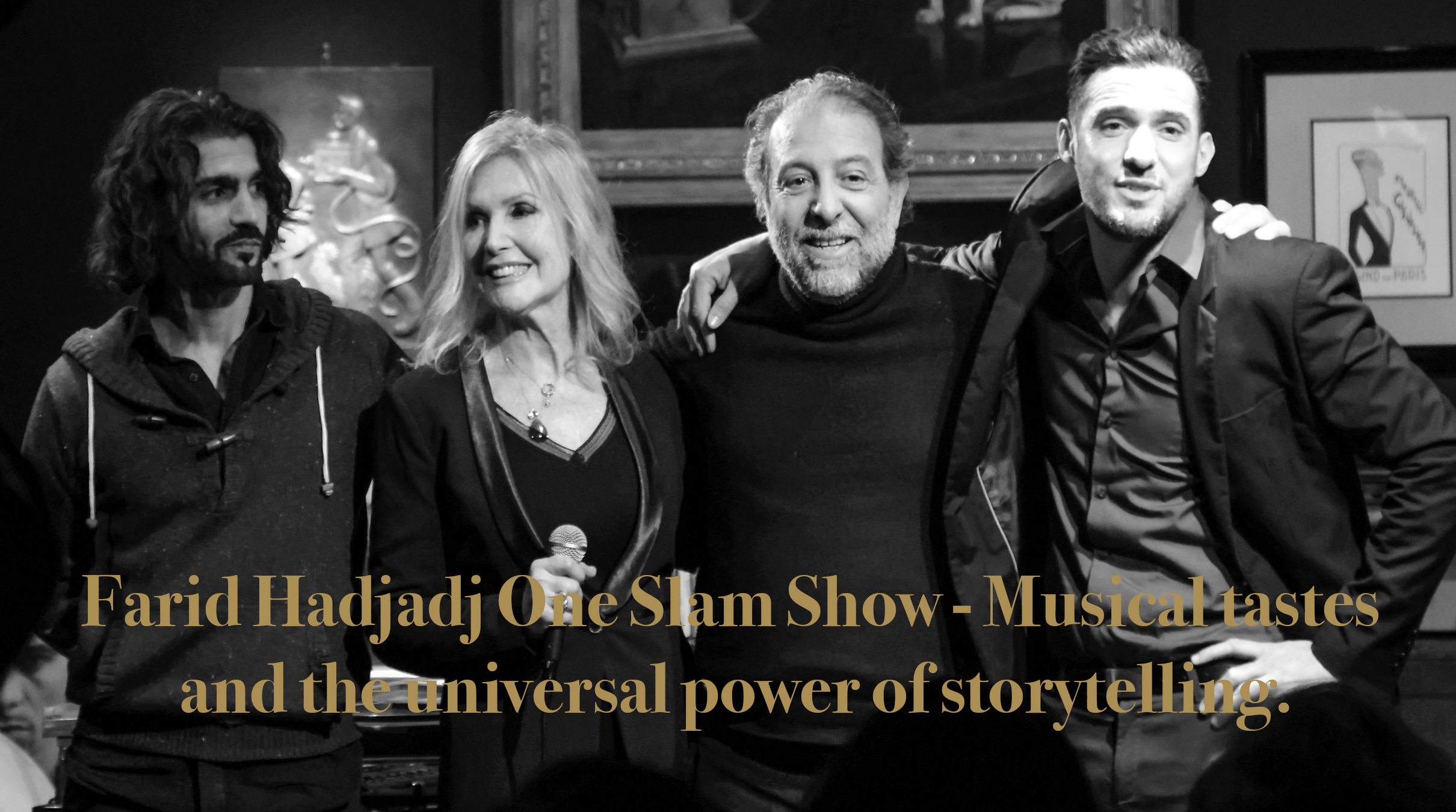 Farid Hadjadj One Slam Show – Musical tastes and the universal power of storytelling.