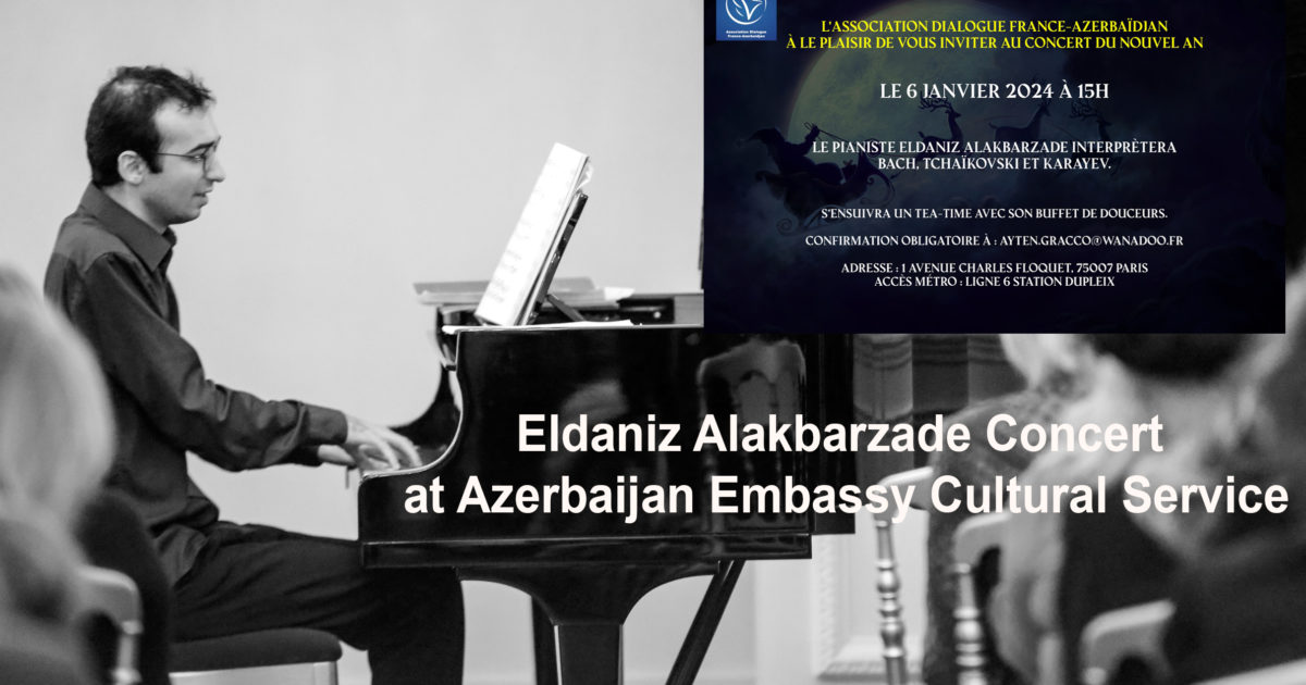 Eldaniz Alakbarzade Concert at Azerbaijan Embassy Cultural Service