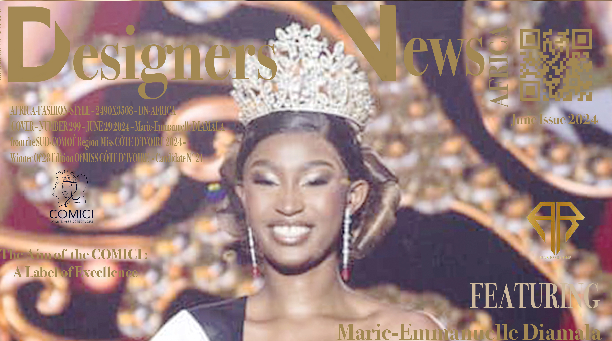AFRICA-FASHION-STYLE – 2490X3508 – DN-AFRICA – COVER – NUMBER 299 – JUNE 29 2024 – Marie-Emmanuelle DIAMALA from the SUD-COMOÉ Region Miss CÔTE D’IVOIRE 2024 – Winner Of 28 Edition Of MISS CÔTE D’IVOIRE – Candidate N°21