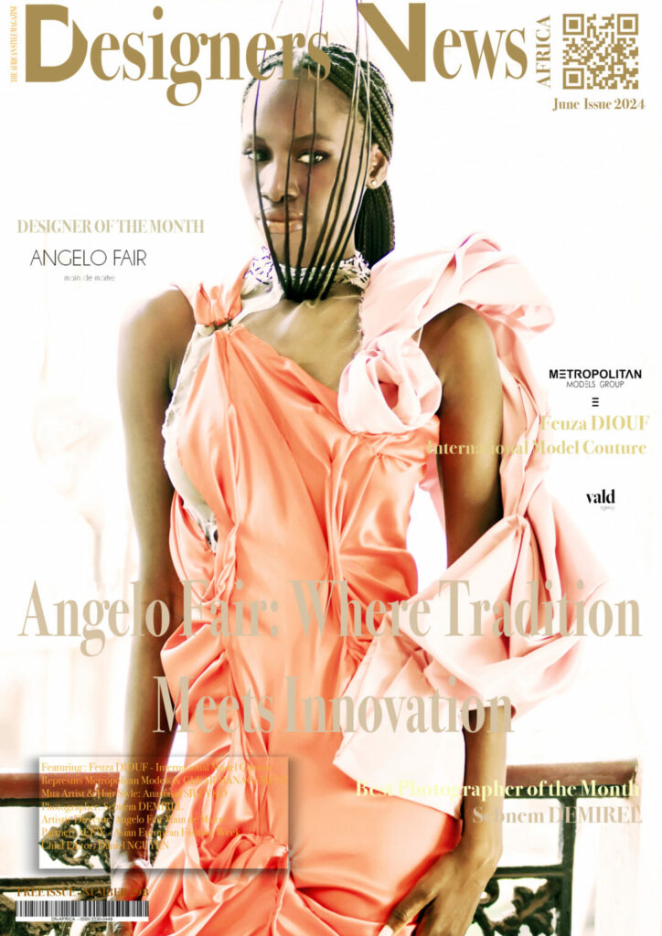 AFRICA-FASHION-STYLE-2490X3508-DN-AFRICA-COVER-NUMBER-298-June-24-2024-Feuza-DIOUF-International-Couture-Model-METROPOLIAN-DESIGNER-COUTURE-ANGELO-FAIR-DN-AfrICA-Media-Partner-1086x1536-1