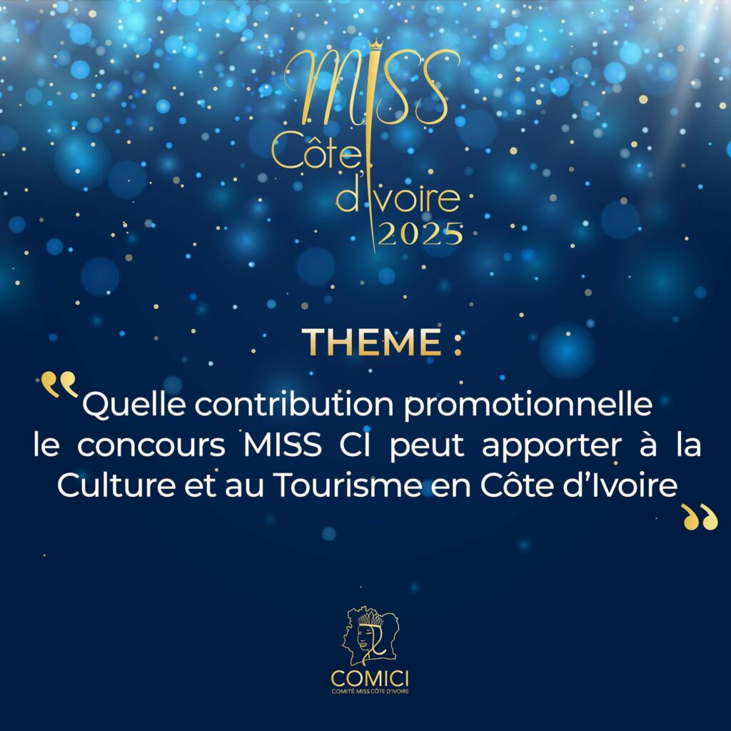 MISS CI 2025 - THEMA - VICTOR YAPOBI PRESIDENT COMICI